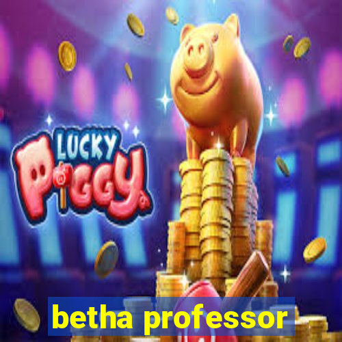 betha professor